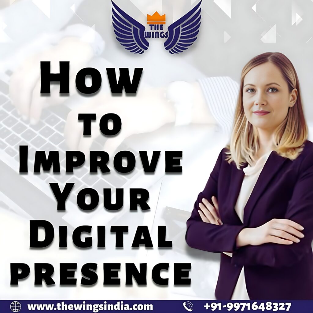 How to improve your digital presence