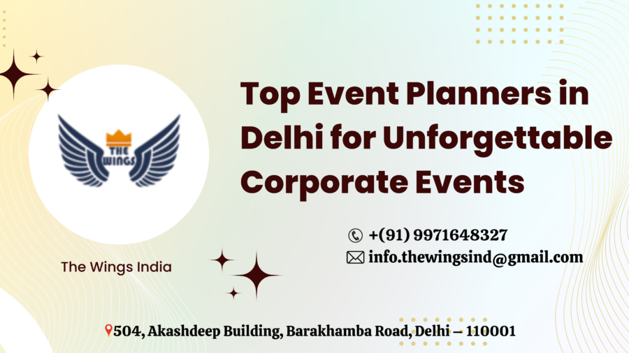 Unleash Event Success with The Wings India - Top Event Planners in Delhi