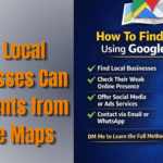 “How local businesses can get clients using Google Maps with lead generation strategy”